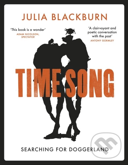 Levně Time Song (Searching for Doggerland) - Julia Blackburn - kniha z kategorie História
