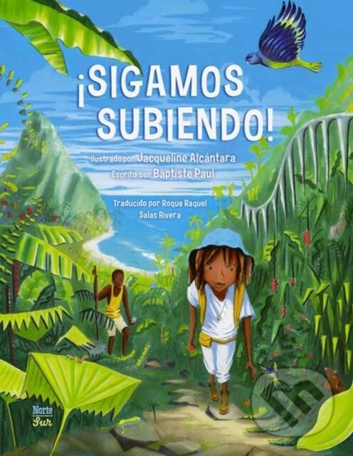 Levně ¡Sigamos subiendo! - Jacqueline Alcantara, Paul Baptiste - kniha z kategorie Pre deti a mládež