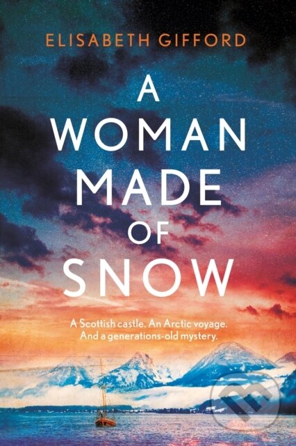 Levně A Woman Made of Snow - Elisabeth Gifford - kniha z kategorie Romantika