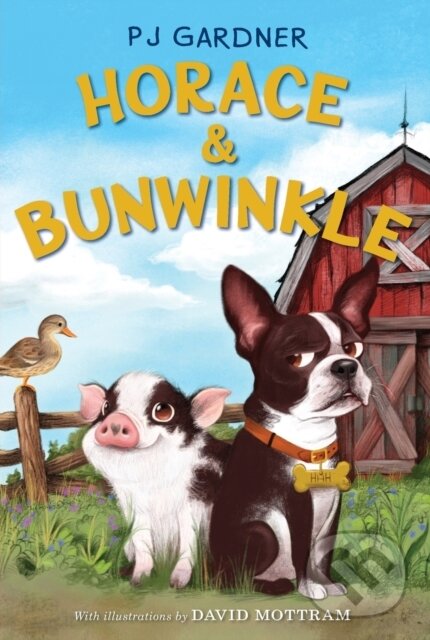 Levně Horace & Bunwinkle - Pj Gardner - kniha z kategorie Beletria