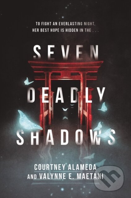 Levně Seven Deadly Shadows - Courtney Alameda, Valynne E. Maetani