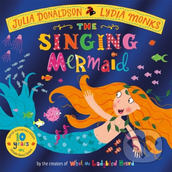 Levně The Singing Mermaid 10th Anniversary Edition - Julia Donaldson - kniha z kategorie Pre deti a mládež