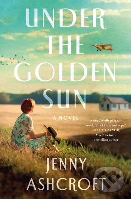 Under the Golden Sun (A Novel) - Jenny Ashcroft