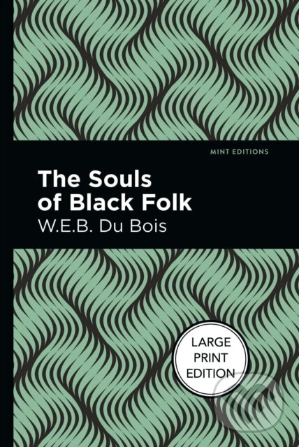 Levně The Souls Of Black Folk - W.E.B. Du Bois - kniha z kategorie Sociológia