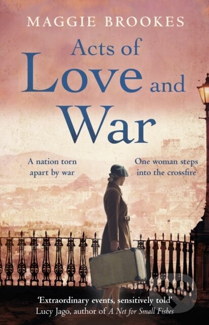 Levně Acts of Love and War (A nation torn apart by war. One woman steps into the crossfire.) - kniha z kategorie História