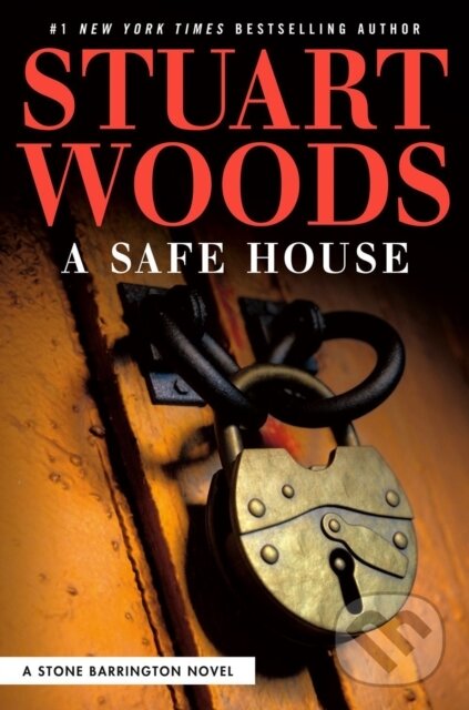 Levně A Safe House - Stuart Woods - kniha z kategorie Thrillery