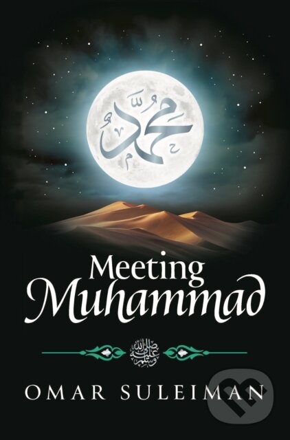 Kniha: Meeting Muhammad (Omar Suleiman). , 2022