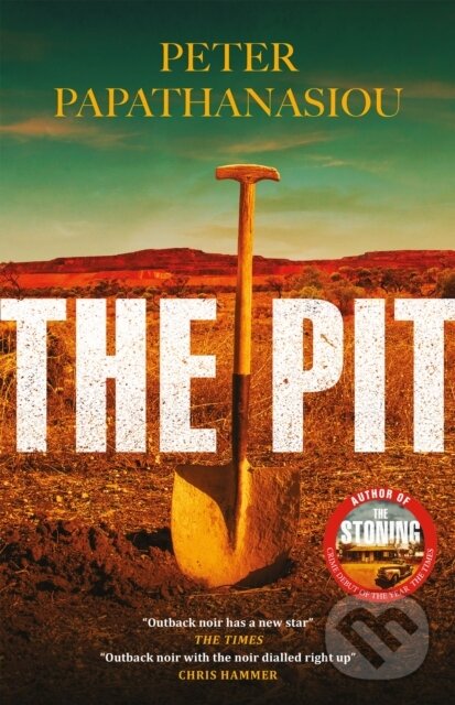 Levně The Pit (By the author of THE STONING, "The crime debut of the year") - kniha z kategorie Beletria