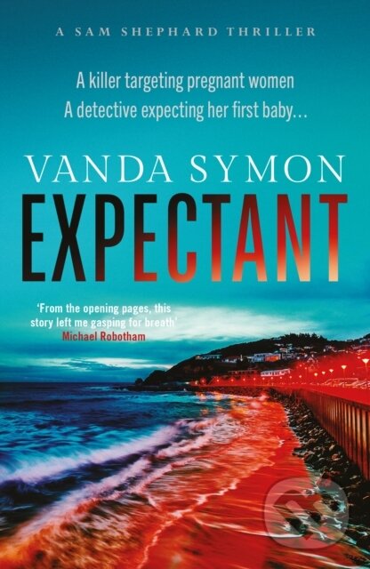 Levně Expectant (The gripping, emotive new Sam Shephard thriller) - kniha z kategorie Thrillery