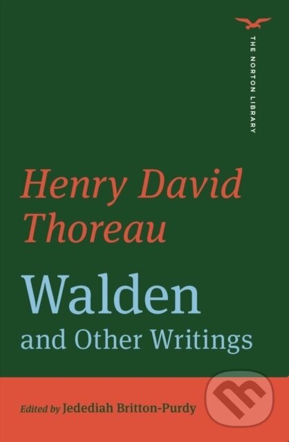 Levně Walden and Other Writings (The Norton Library) - Henry David Thoreau, Jedediah Britton-Purdy - kniha z kategorie Beletria