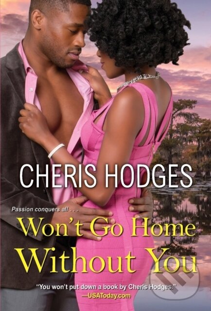 Levně Won't Go Home Without You - Cheris Hodges - kniha z kategorie Romantika