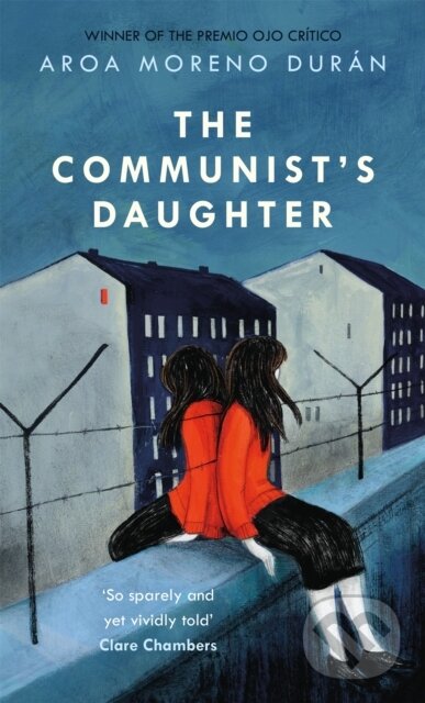 Levně The Communist's Daughter (A 'remarkably powerful' novel set in East Berlin) - kniha z kategorie Beletria