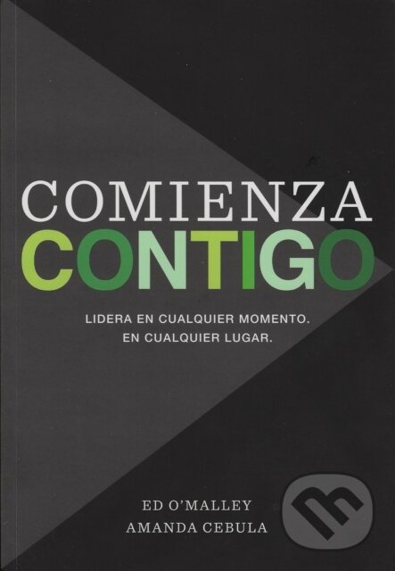 Levně Comienza Contigo (Lidera En Cualquier Momento. En Cualquier Lugar.) - kniha z kategorie Personálny manažment