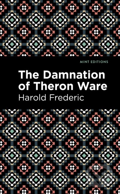 Levně The Damnation of Theron Ware - Harold Frederic - kniha z kategorie Životopisy, reportáže a myšlienky