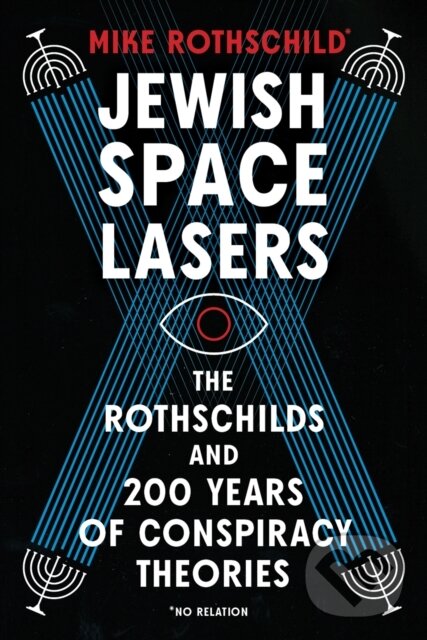 Kniha: Jewish Space Lasers (Mike Rothschild). , 2023