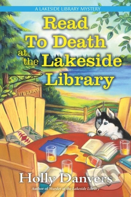 Kniha: Read to Death at the Lakeside Library (Holly Danvers). , 2023
