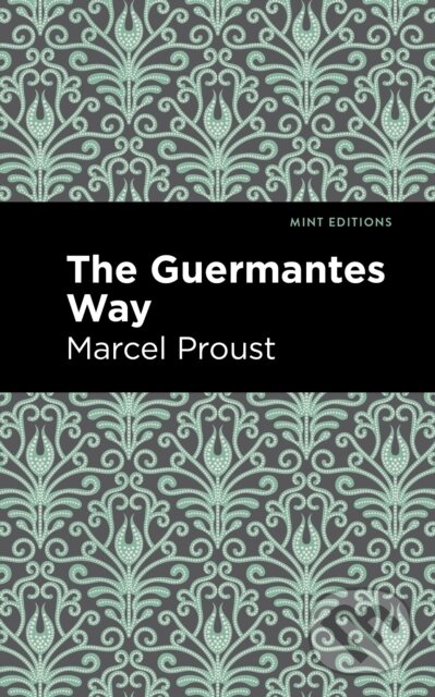Kniha: The Guermantes Way (Marcel Proust). , 2021