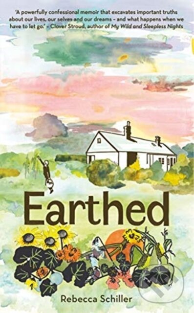 Levně Earthed (A Memoir) - Rebecca Schiller - kniha z kategorie Životopisy