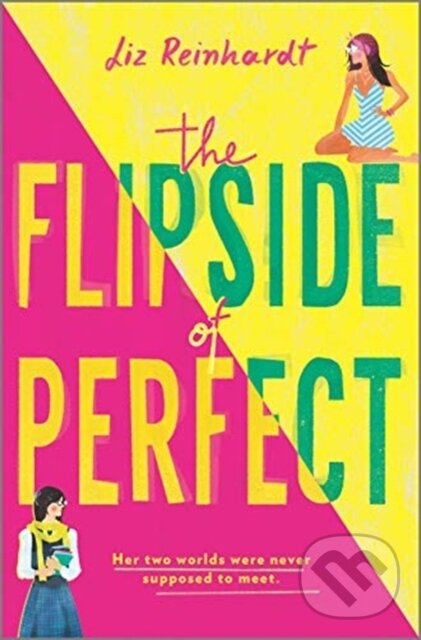 Levně The Flipside of Perfect - Liz Reinhardt - kniha z kategorie Pre deti a mládež