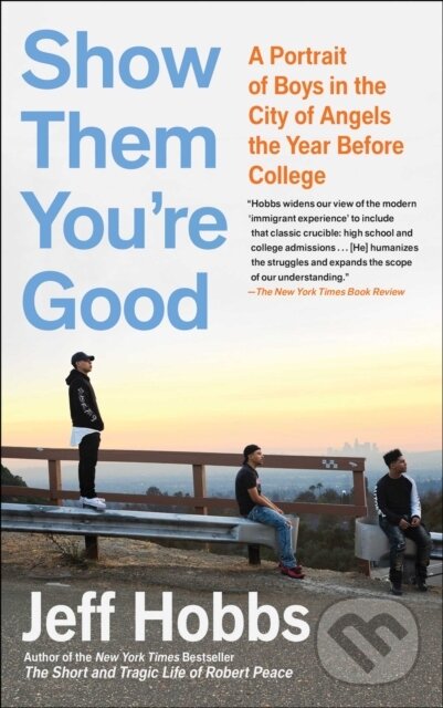 Levně Show Them You're Good (Four Boys and the Quest for College) - kniha z kategorie Sociológia