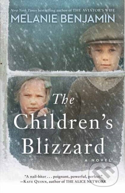 Levně The Children's Blizzard (A Novel) - Melanie Benjamin - kniha z kategorie Beletria