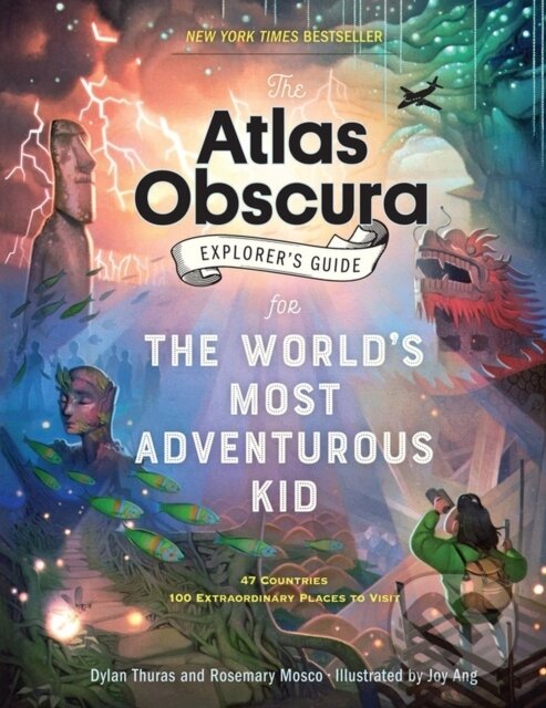 Kniha Atlas Obscura Explorer’s Guide for the World’s Most Adventurous Kid
