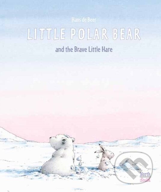 Levně Little Polar Bear and the Brave Little Hare - Hans De Beer - kniha z kategorie Beletria