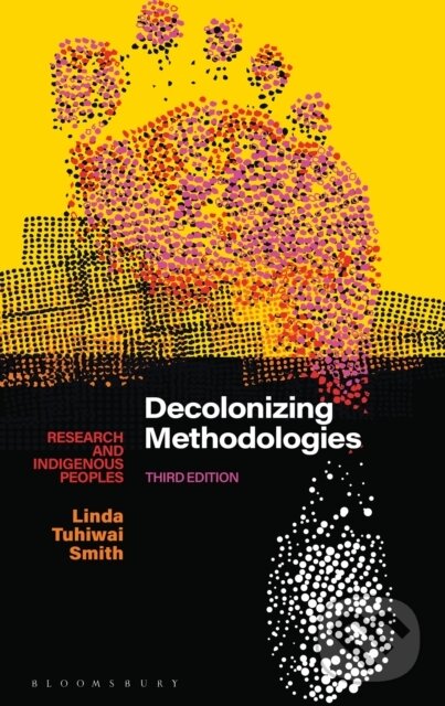Levně Decolonizing Methodologies (Research and Indigenous Peoples) - kniha z kategorie Humanitné a spoločenské vedy