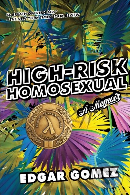 Levně High-Risk Homosexual (A Memoir) - Edgar Gomez - kniha z kategorie Životopisy