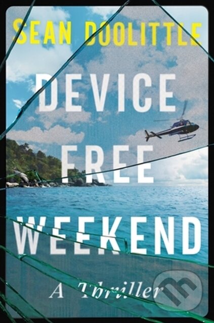 Levně Device Free Weekend - Sean Doolittle - kniha z kategorie Thrillery