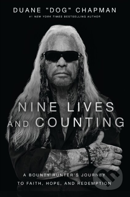 Levně Nine Lives and Counting (A Bounty Hunter’s Journey to Faith, Hope, and Redemption) - kniha z kategorie Životopisy