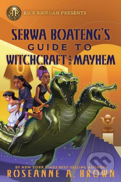 Levně Rick Riordan Presents: Serwa Boateng's Guide to Witchcraft and Mayhem - kniha z kategorie Naučné knihy