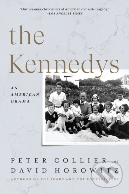 Kniha: The Kennedys (David Horowitz a Peter Collier). , 2021