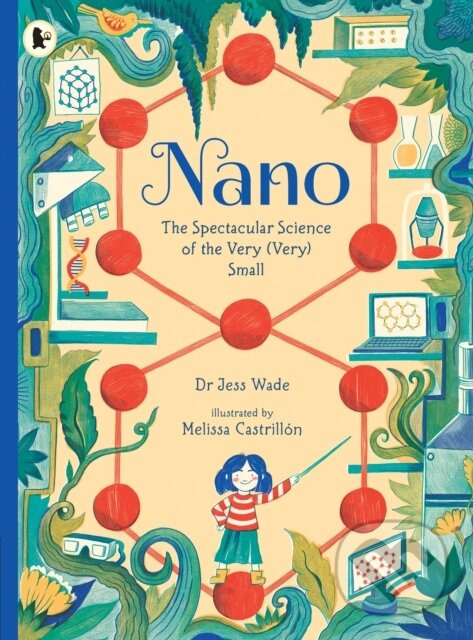 Levně Nano: The Spectacular Science of the Very (Very) Small - kniha z kategorie Naučné knihy