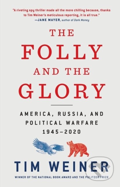 Kniha: The Folly and the Glory (Tim Weiner). , 2022