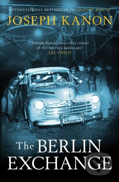 Levně The Berlin Exchange - Joseph Kanon - kniha z kategorie Beletria