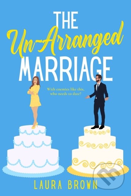 Kniha: The Un-Arranged Marriage (Laura Brown). , 2022