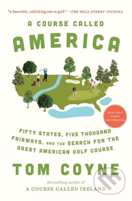 Kniha: A Course Called America (Tom Coyne). , 2022