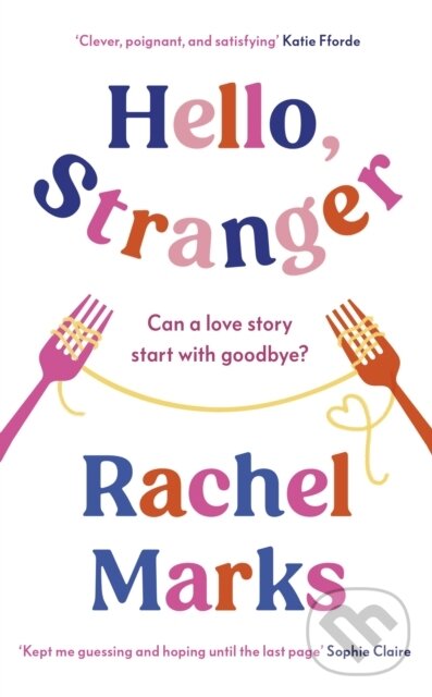 Levně Hello, Stranger (a romantic, relatable and unforgettable love story) - kniha z kategorie Romantika