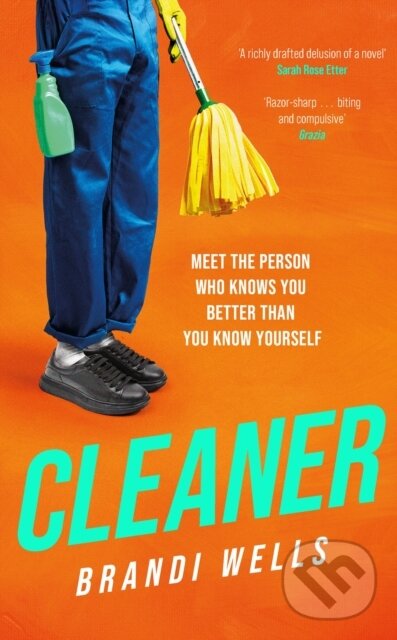 Levně Cleaner (A biting workplace satire - for fans of Ottessa Moshfegh and Halle Butler) - kniha z kategorie Zdravie a životný štýl