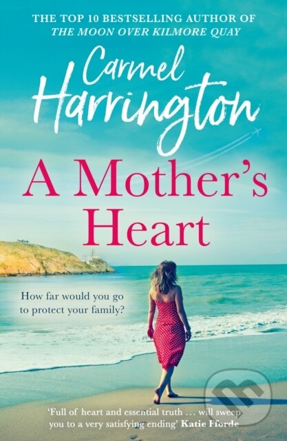 Levně A Mother’s Heart - Carmel Harrington - kniha z kategorie Spoločenská beletria