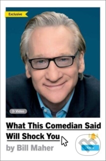 Levně What This Comedian Said Will Shock You - Bill Maher - kniha z kategorie Eseje, úvahy a glosy