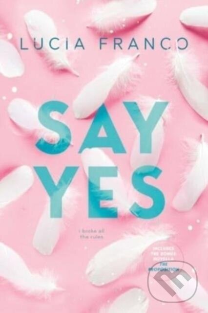 Kniha: Say Yes (Lucia Franco). , 2024