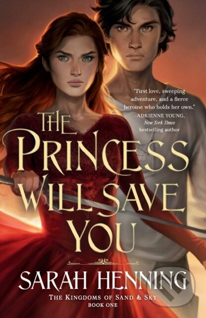 Kniha: The Princess Will Save You (Sarah Henning). , 2021