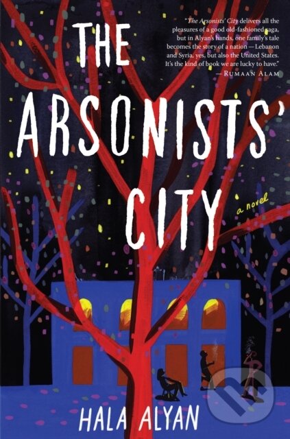 Levně The Arsonists' City - Hala Alyan