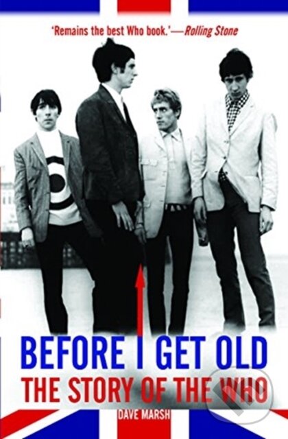 Levně Before I Get Old - Dave Marsh - kniha z kategorie Hudba