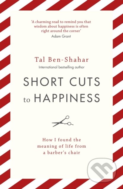 Levně Short Cuts To Happiness (How I found the meaning of life from a barber's chair) - kniha z kategorie Zdravie a životný štýl