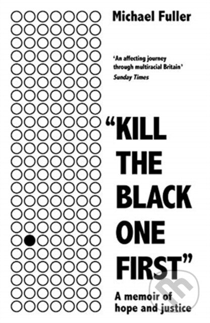 Kniha "Kill The Black One First"