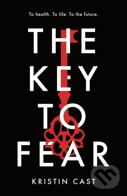 Levně The Key to Fear - Kristen Cast - kniha z kategorie Sci-fi