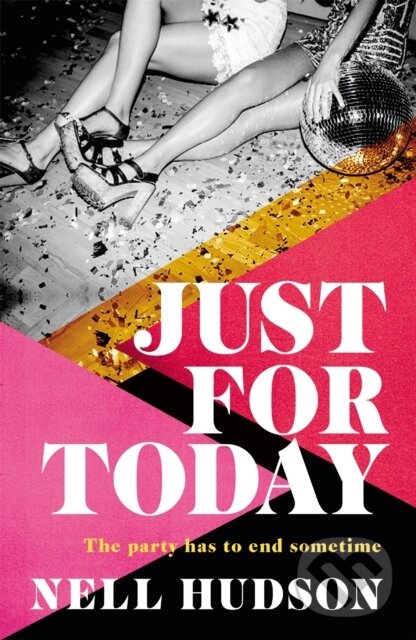 Levně Just For Today (An intoxicating, unputdownable must-read, for fans of Anna Hope and Sally Rooney) - kniha z kategorie Domáca liečba